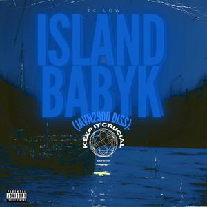 ISLAND BABY K (Explicit)