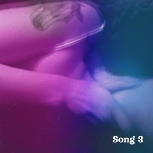 Song 3