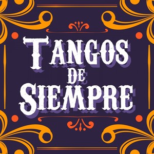 Tangos de Siempre