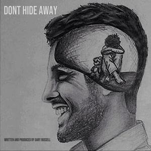 Dont Hide Away