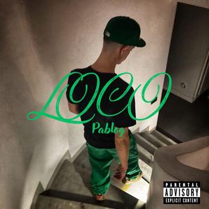 Loco (Explicit)