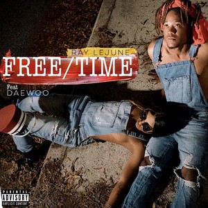 Free Time (feat. Daewoo) (Explicit)