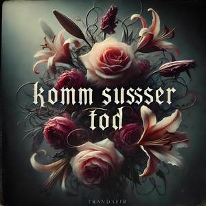 Komm, Susser Tod (COVER版)