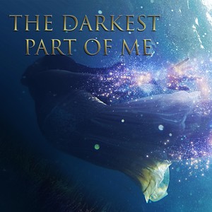 The Darkest Part of Me(feat. Christina Barr)