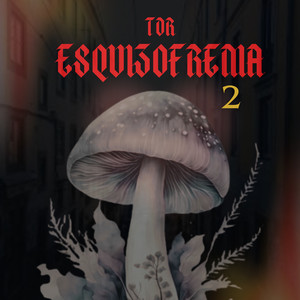 Esquizofrenia 2