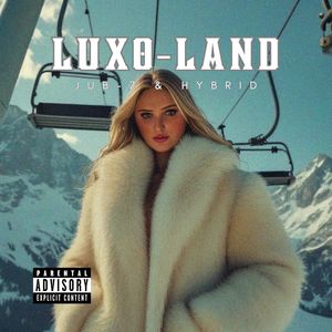 Luxo-Land (Explicit)