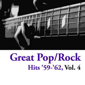 Great Pop/Rock Hits '59-'62, Vol. 4