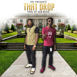 That Drop (Explicit)