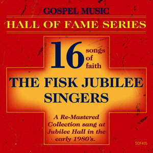 Gospel Music Hall of Fame Series - The Fisk Jubilee Singers