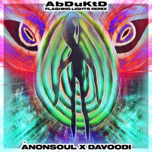 Abduktd (Flashing Lights Remix|Explicit)
