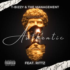 T-Bizzy & The Management - Authentic (Explicit)