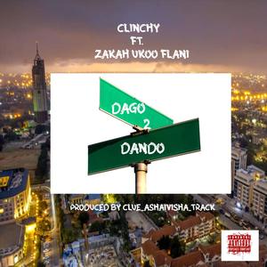 Dago to Dando (feat. Zakah Ukooflani) [Explicit]