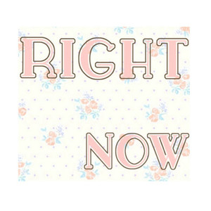 Right Now