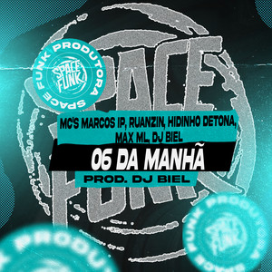 06 da Manhã (Explicit)
