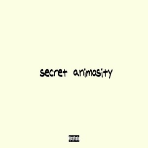 secret animosity (Explicit)