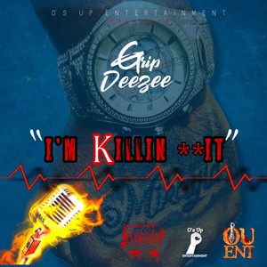 I’m Killin’ It (Explicit)