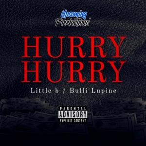 Hurry Hurry (feat. Bulli Lupine) [Explicit]