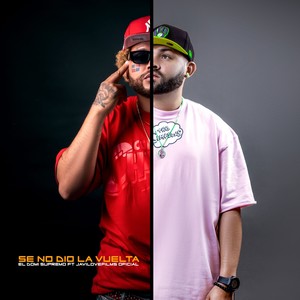 Se No Dio la Vuelta (Explicit)