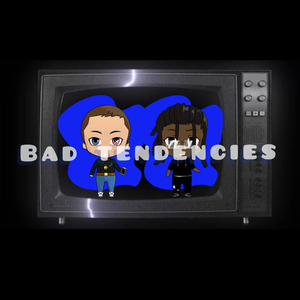 Bad Tendencies (feat. Lt Peez) [Explicit]