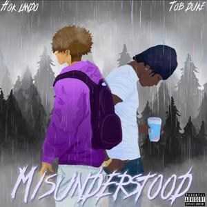 Misunderstood (feat. TOB Duke) (Explicit)