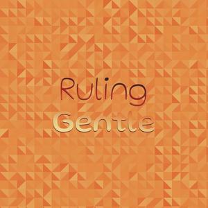 Ruling Gentle