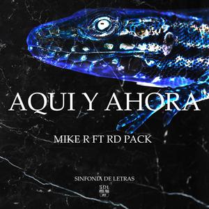 Aqui y ahora(feat. Rd Pack) (Explicit)