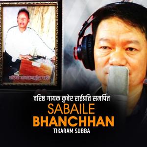 Sabaile bhanchhan (feat. Tikaram Subba)