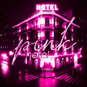 Pink Hotel - Maddy (Explicit)