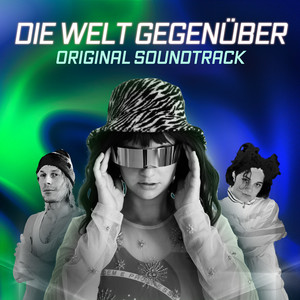 Die Welt gegenüber - Soundtrack (Explicit)