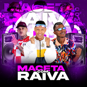 Maceta Com Raiva (Explicit)