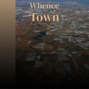 Whence Town