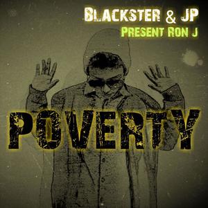 Poverty (present Ron J) [Explicit]