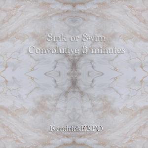 Sink or swim/Convolutive 3 minutes