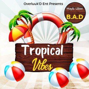 Tropical Vibes (Explicit)