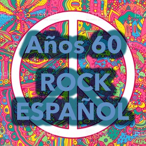 Años 60 ¡Rock Español!