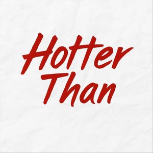 Hotter Than [feat. Silent Movement Boyz] (Radio Edit)