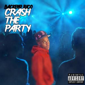 CRASH THE PARTY (Explicit)