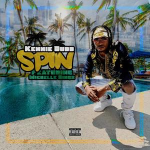 SPIN (feat. Michelle Singz) [Explicit]