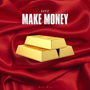 Make Money (Desi Mix)