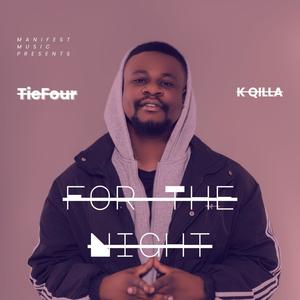 For The Night (feat. K-Qilla)