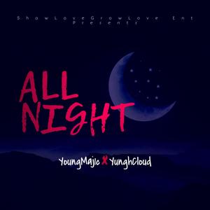 Up All Night (feat. YunghCloud)