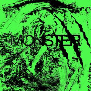 Monster(feat. NoHeartMana) (Explicit)