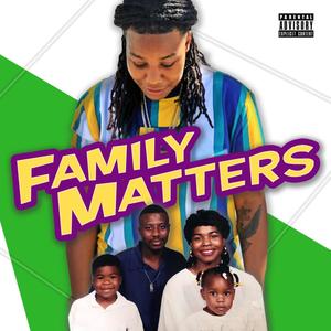 Family Matters (Explicit)