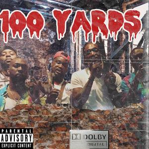 100 Yards (feat. PalmBeachPaydro, DuffleBag_p & Payola) [Explicit]