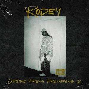Certified Friday Freestyles 2 (Explicit)