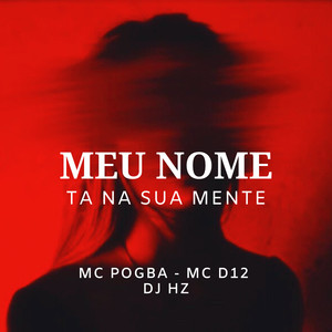 Meu Nome Ta na Sua Mente (Explicit)