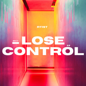 Lose Control (Explicit)