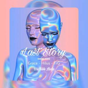 Last Story (Explicit)