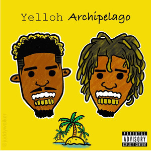 Yelloh Archipelago (Explicit)