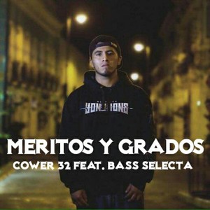 Meritos y Grados (feat. Bass Selecta)